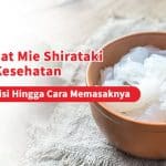 5 Manfaat Mie Shirataki